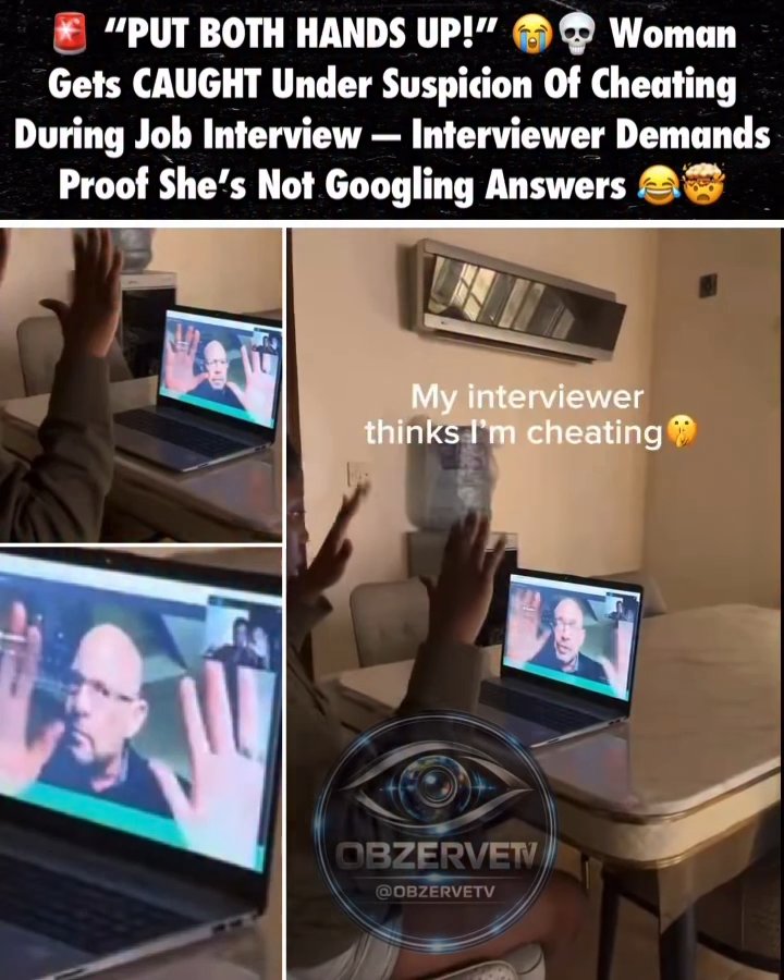 [Thursday] PUT BOTH HANDS UP! Woman Gets CAUGHT Under Suspicion Of Cheating During Job Interview Interviewer De